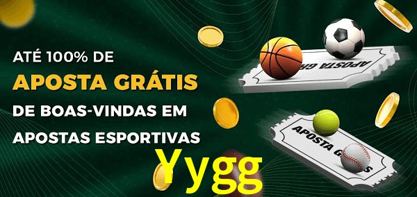 Yygg Ate 100% de Aposta Gratis